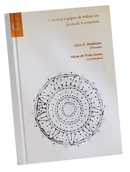 Construir equipos de trabajo: En la era de la conexión, Marta de Prado García